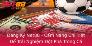 Ang Ky Net88 Cam Nang Chi Tiet E Trai Nghiem Ot Pha Trong Ca Cuoc Truc Tuyen