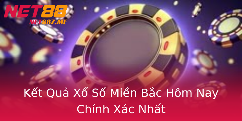Kết Quả Xổ Số Miền Bắc Hôm Nay Chính Xác Nhất Kết Quả Xổ Số Miền Bắc Hôm Nay Chính Xác Nhất