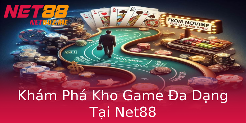 Khám Phá Kho Game Đa Dạng Tại Net88 Khám Phá Kho Game Đa Dạng Tại Net88