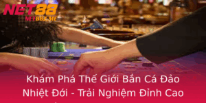 Kham Pha The Gioi Ban Ca Ao Nhiet Oi Trai Nghiem Inh Cao Cung Net88 Nam 2025