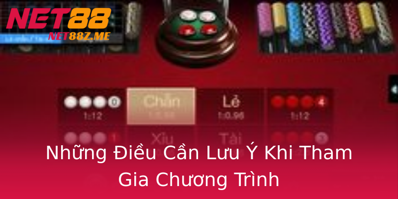 Những Điều Cần Lưu Ý Khi Tham Gia Chương Trình Những Điều Cần Lưu Ý Khi Tham Gia Chương Trình