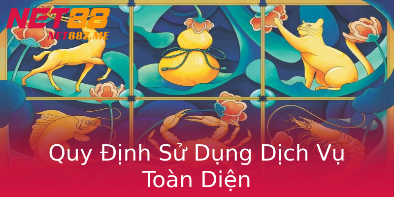Quy Định Sử Dụng Dịch Vụ Toàn Diện Quy Định Sử Dụng Dịch Vụ Toàn Diện