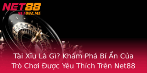 Tai Xiu La Gi Kham Pha Bi An Cua Tro Choi Uoc Yeu Thich Tren Net88 1