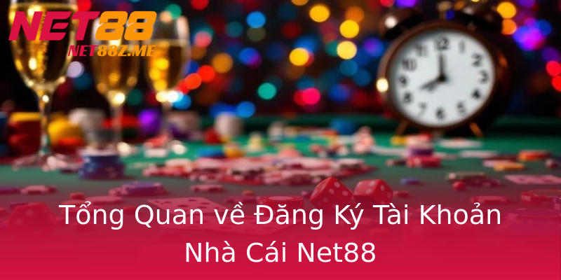 Tổng Quan về Đăng Ký Tài Khoản Nhà Cái Net88 Tổng Quan về Đăng Ký Tài Khoản Nhà Cái Net88