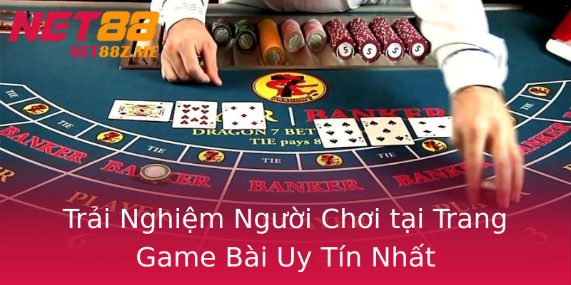 Trải Nghiệm Người Chơi tại Trang Game Bài Uy Tín Nhất Trải Nghiệm Người Chơi tại Trang Game Bài Uy Tín Nhất